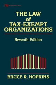 The Law of Tax-Exempt Organizations, 7th Edition