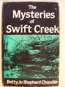 Mysteries of Swift Creek