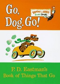 Go, Dog. Go! (Bright  Early Board Books(TM))