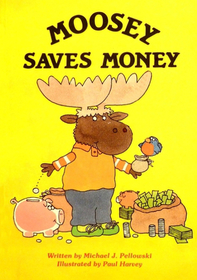 Moosey Saves Money (Happy Times Adventures)