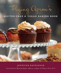 Flying Apron's Gluten-free & Vegan Baking Book