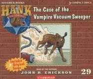 Hank the Cowdog: The Case of the Vampire Vacuum Sweeper (Hank the Cowdog (Audio))