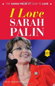 I Love Sarah Palin/I Hate Sarah Palin (I Love/I Hate)