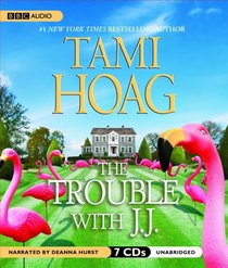 The Trouble with J.J. (Audio CD) (Unabridged)