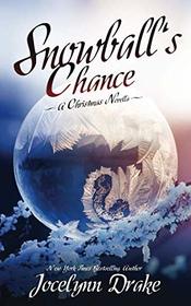Snowball's Chance (Ice and Snow Christmas, Bk 3)