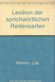 Lexikon der sprichwortlichen Redensarten (German Edition)