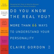 Do You Know the Real You? : More Than 66 Ways to Understand Your Personality (Compass)