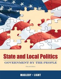State and Local Politics: Government by the People (15th Edition)