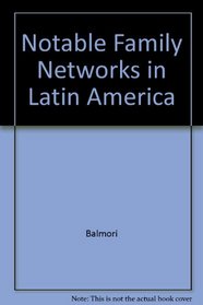 Notable Family Networks in Latin America