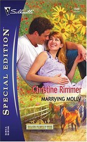 Marrying Molly (Bravo Family Ties, Bk 14) (Silhouette Special Edition, No 1639)