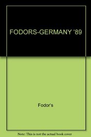 FODORS-GERMANY '89 (Fodor's Germany)