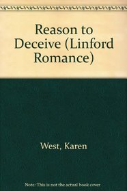 Reason to Deceive (Linford Romance Library (Large Print))