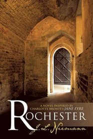 Rochester: A Novel Inspired by Charlotte Bronte's 