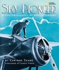 Sky Pioneer: A Photobiography of Amelia Earhart
