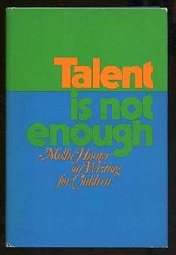 Talent is not enough: Mollie Hunter on writing for children