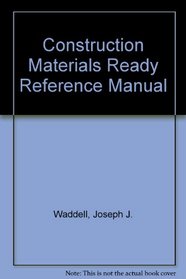 Construction Materials Ready-Reference Manual