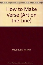 How to Make Verse: Art on the Line Series, Number 4