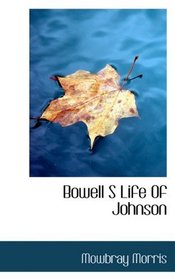 Bowell S Life Of Johnson