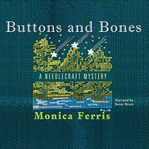 Buttons and Bones: The Needlecraft Mysteries, book 14 (Needlecraft Mystery)