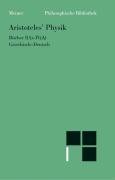Aristoteles' Physik: Vorlesung uber Natur : Griechisch-Deutsch (Philosophische Bibliothek) (German Edition)