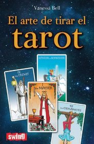 El arte de tirar el tarot (Spanish Edition)