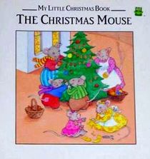 The Christmas Mouse (My Little Christmas Book)