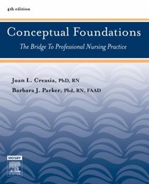 Conceptual Foundations: The Bridge to Professional Nursing Practice