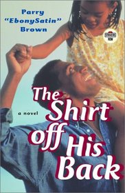 The Shirt off His Back: A Novel (Strivers Row)