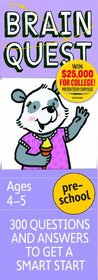 Brain Quest Preschool : 300 Questions and Answers to Get a Smart Start (Revised 4th Edition)