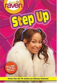 That's so Raven: Step Up - Book #4 : Junior Novel (That's So Raven)