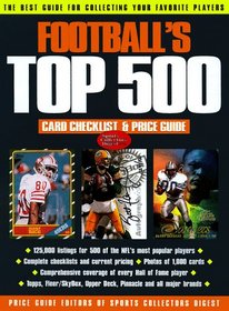 Football's Top 500 Card Checklist & Price Guide: Card Checklist & Price Guide
