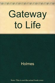 Gateway to Life