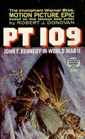 Pt 109: John F. Kennedy in World War II