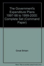 Government's Expenditure Plans 1997-98 to 1999-2000, Complete Set (Command Paper)