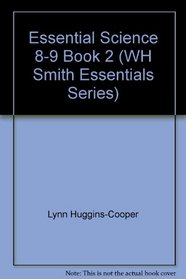 Essential Science 8-9 Book 2 (WH Smith Essentials Series)