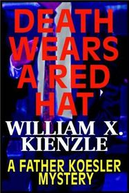Death Wears a Red Hat (Father Koesler, Bk 2)