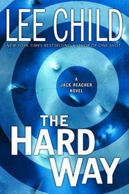 The Hard Way (Jack Reacher, Bk 10)