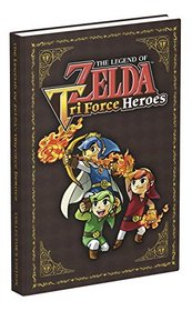 The Legend of Zelda: Tri Force Heroes Collector's Edition Guide