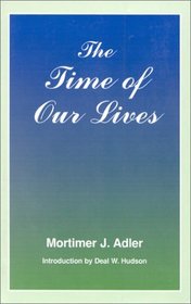 The Time of Our Lives: The Ethics of Common Sense