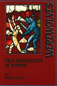 True Werewolves Of History