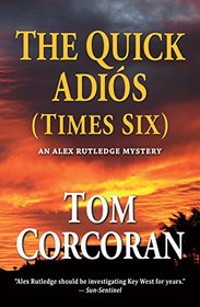 The Quick Adios (Times Six)