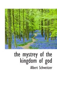 the mystrey of the kingdom of god