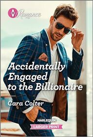 Accidentally Engaged to the Billionaire (Harlequin Romance, No 4902) (Larger Print)