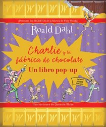 Charlie y la fabrica de chocolate: Un libro pop-up (Spanish Edition)