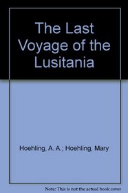 The Last Voyage of the Lusitania