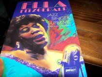 Ella Fitzgerald: Jazz Singer Supreme (Impact Biography)