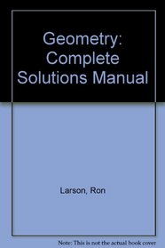 Geometry: Complete Solutions Manual