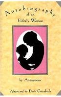 Autobiography of an Elderly Woman