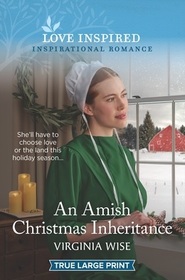 An Amish Christmas Inheritance (Love Inspired, No 1460) (True Large Print)