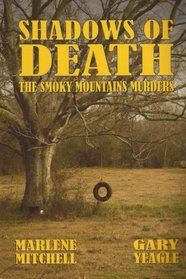 Shadows of Death (The Smoky Mountain Murders) (Volume 3)